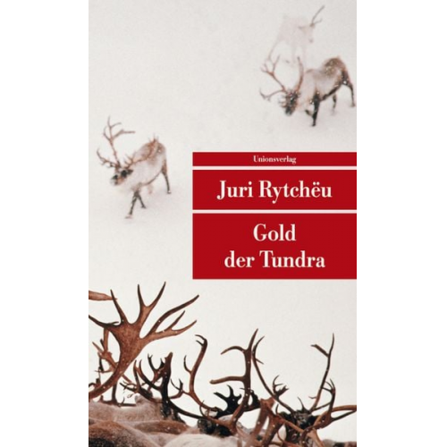 Juri Rytchëu - Gold der Tundra