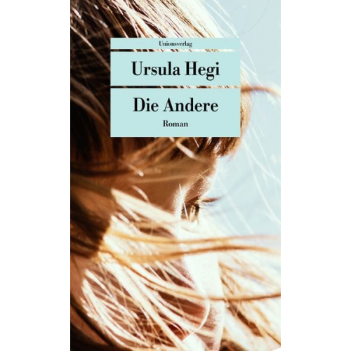 Ursula Hegi - Die Andere