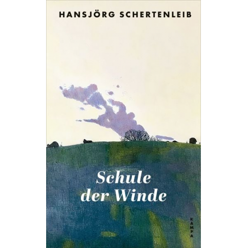 Hansjörg Schertenleib - Schule der Winde