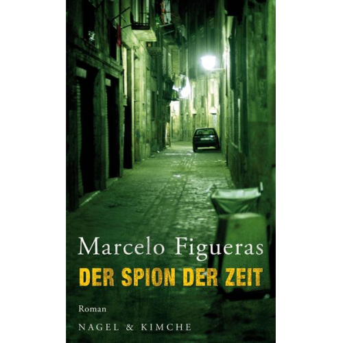 Marcelo Figueras - Der Spion der Zeit