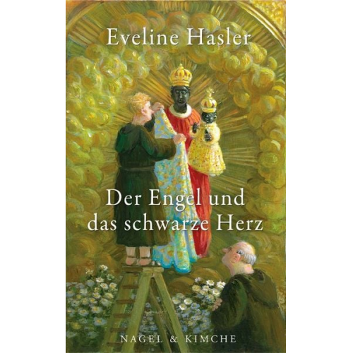 Eveline Hasler - Der Engel und das schwarze Herz