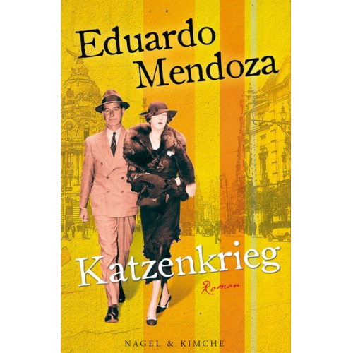 Eduardo Mendoza - Katzenkrieg