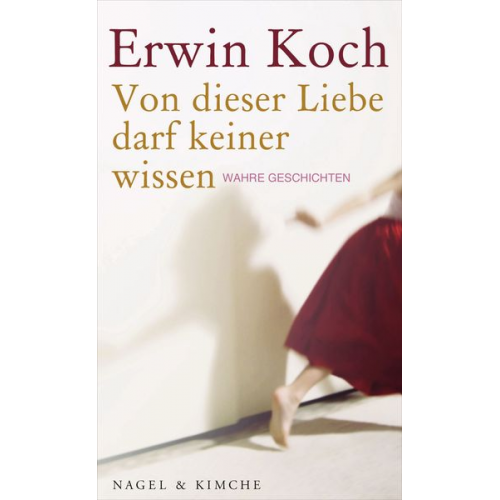 Erwin Koch - Von dieser Liebe darf keiner wissen