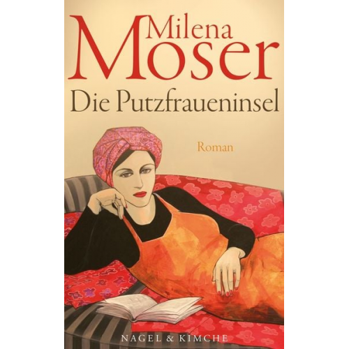 Milena Moser - Moser, Putzfraueninsel