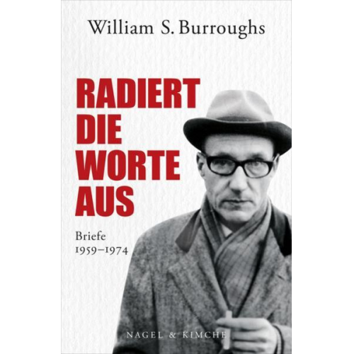 William S. Burroughs - Radiert die Worte aus