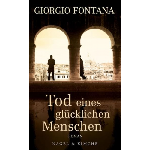 Giorgio Fontana - Tod eines glücklichen Menschen