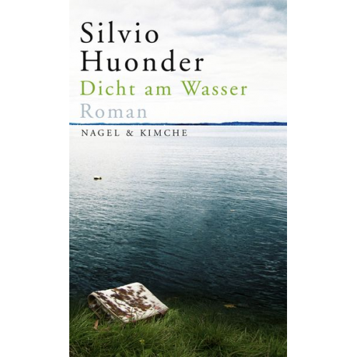 Silvio Huonder - Dicht am Wasser