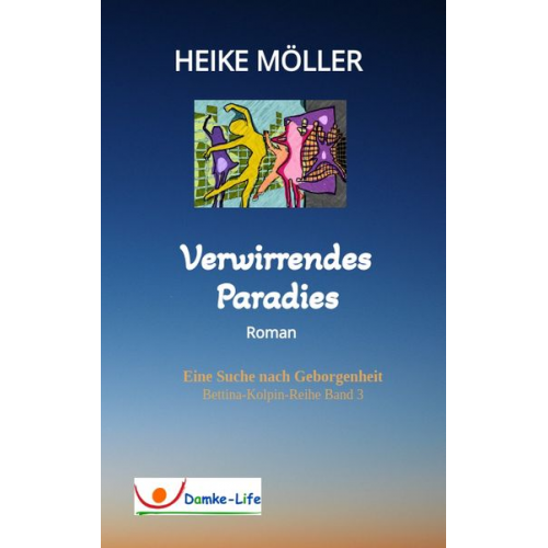 Heike Möller - Verwirrendes Paradies