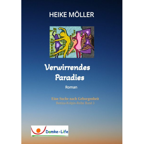 Heike Möller - Verwirrendes Paradies