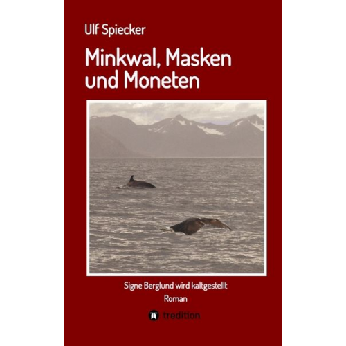 Ulf Spiecker - Minkwal, Masken und Moneten