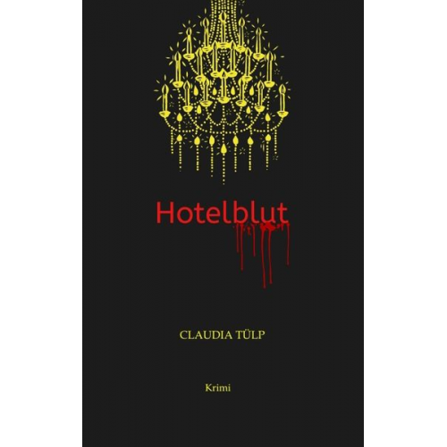 Claudia Tülp - Hotelblut