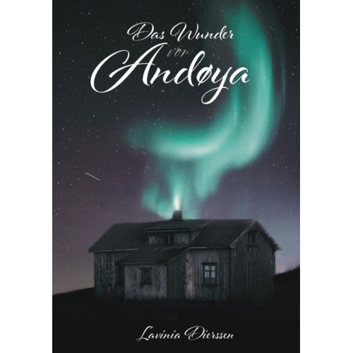 Lavinia Dierssen - Das Wunder von Andøya