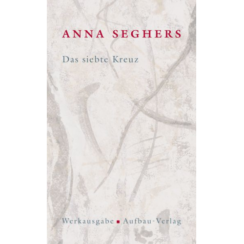 Anna Seghers - Werkausgabe.
