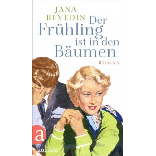 Jana Revedin - Der Frühling ist in den Bäumen