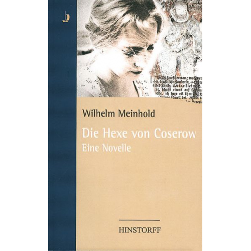 Wilhelm Meinhold - Die Hexe von Coserow