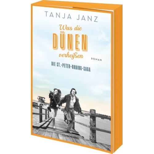 Tanja Janz - Was die Dünen verheißen. Die St.-Peter-Ording-Saga