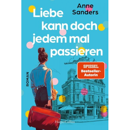 Anne Sanders - Liebe kann doch jedem mal passieren