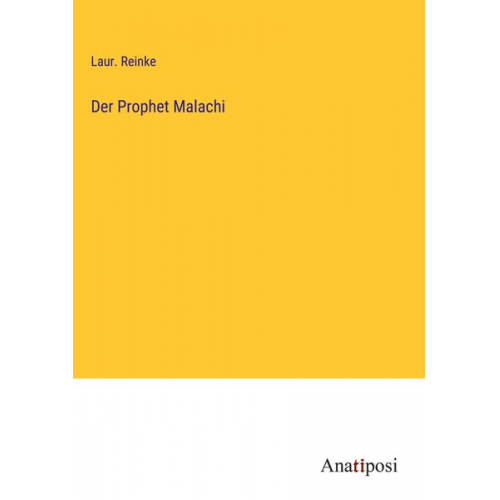 Laur. Reinke - Der Prophet Malachi