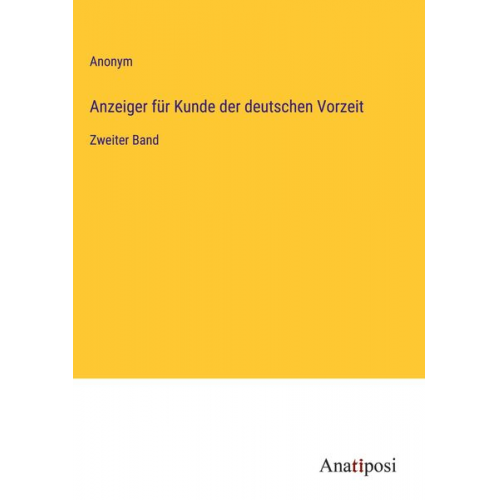 Anzeiger für Kunde der deutschen Vorzeit