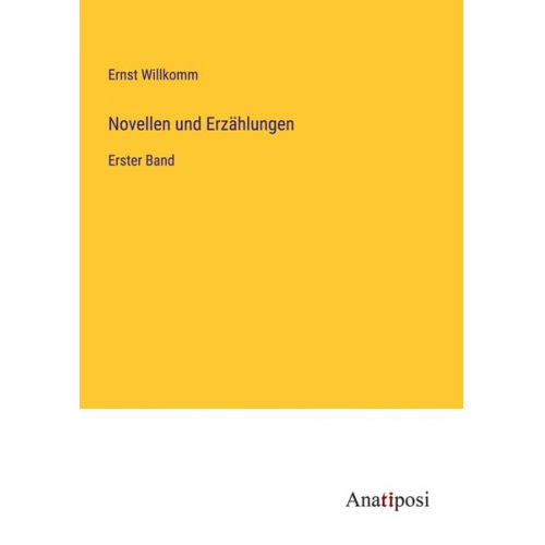 Ernst Willkomm - Novellen und Erzählungen