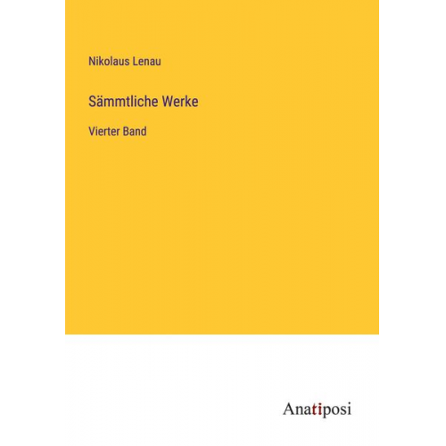 Nikolaus Lenau - Sämmtliche Werke