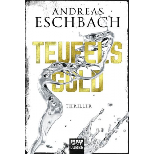 Andreas Eschbach - Teufelsgold