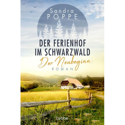 Sandra Poppe - Der Ferienhof im Schwarzwald - Der Neubeginn