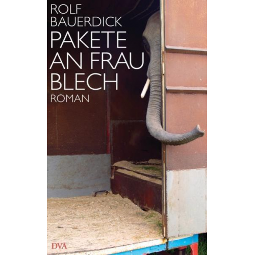 Rolf Bauerdick - Pakete an Frau Blech
