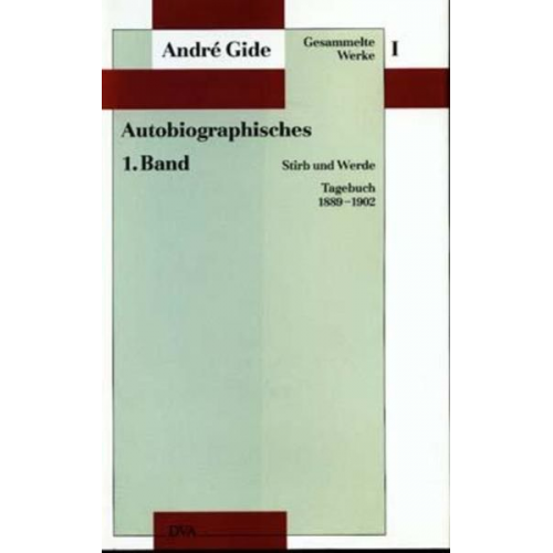 André Gide - Gesammelte Werke I. Autobiographisches - 1. Band