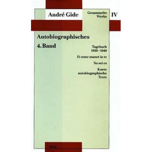André Gide - Gesammelte Werke IV. Autobiographisches - 4. Band