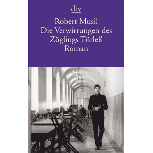 Robert Musil - Die Verwirrungen des Zöglings Törleß