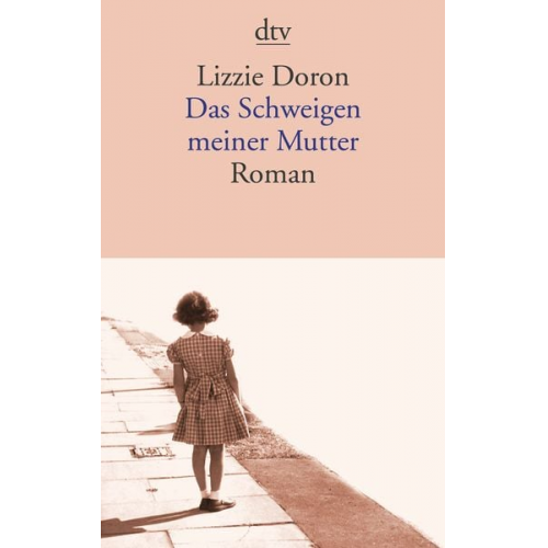 Lizzie Doron - Das Schweigen meiner Mutter