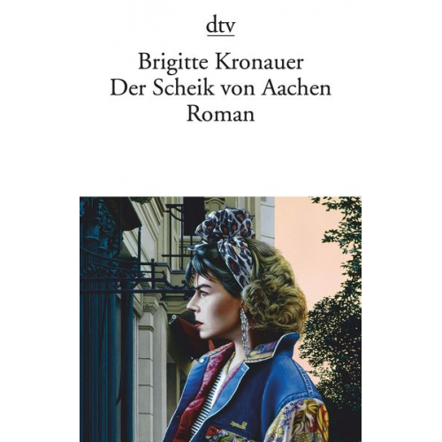 Brigitte Kronauer - Der Scheik von Aachen