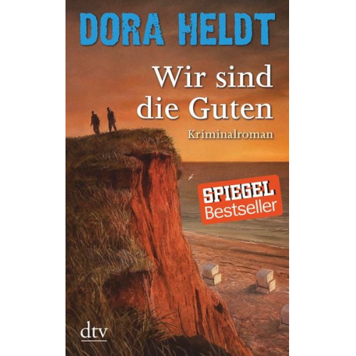 Dora Heldt - Wir sind die Guten