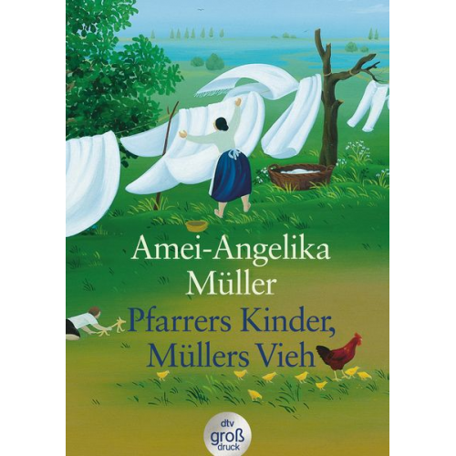 Amei-Angelika Müller - Pfarrers Kinder, Müllers Vieh. Großdruck