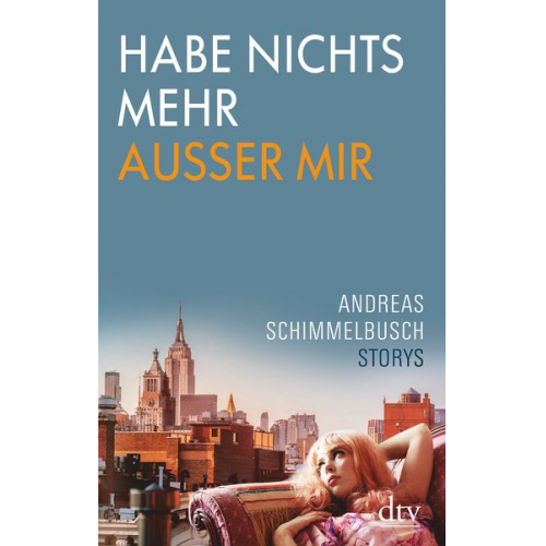 Andreas Schimmelbusch - Habe nichts mehr außer mir
