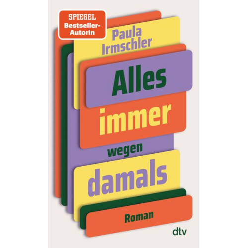 Paula Irmschler - Alles immer wegen damals