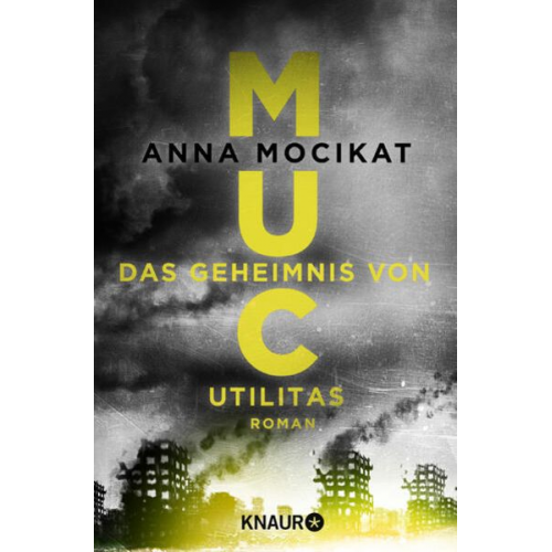 Anna Mocikat - MUC - Das Geheimnis von Utilitas