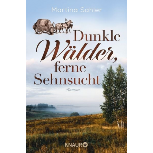 Martina Sahler - Dunkle Wälder, ferne Sehnsucht