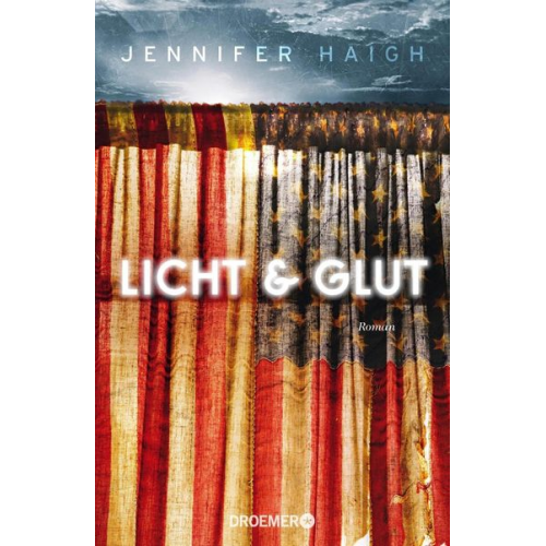 Jennifer Haigh - Licht und Glut