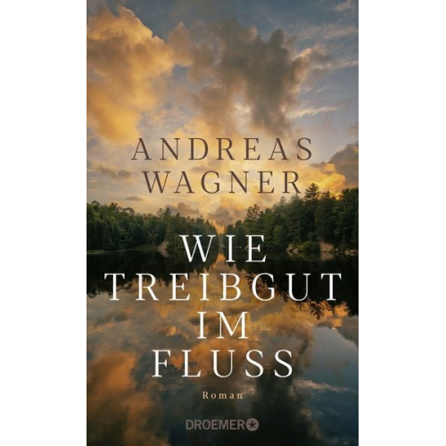 Andreas Wagner - Wie Treibgut im Fluss