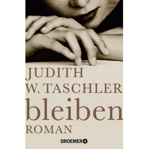 Judith W. Taschler - Bleiben,