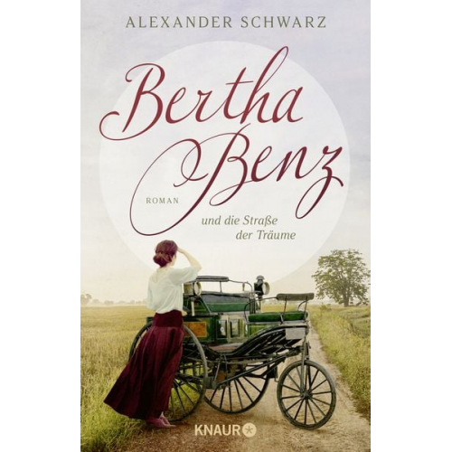 Alexander Schwarz - Bertha Benz und die Straße der Träume