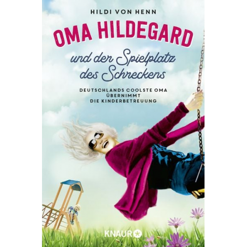 Hildi Henn - Oma Hildegard und der Spielplatz des Schreckens