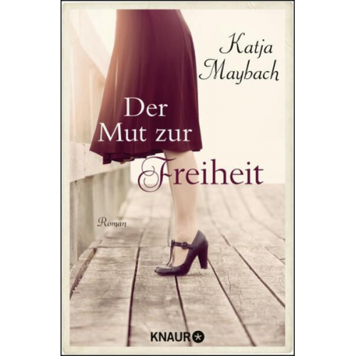 Katja Maybach - Der Mut zur Freiheit