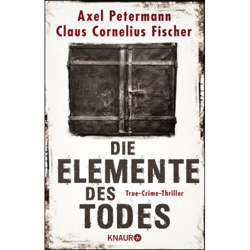 Axel Petermann Claus Cornelius Fischer - Die Elemente des Todes