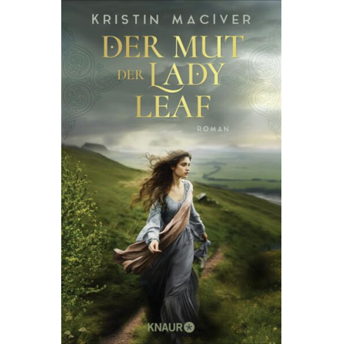 Kristin MacIver - Der Mut der Lady Leaf