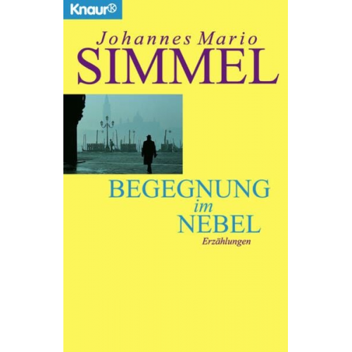 Johannes Mario Simmel - Begegnung im Nebel