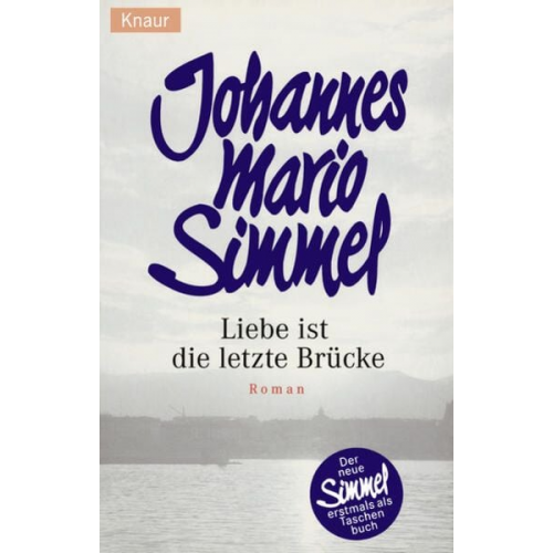 Johannes Mario Simmel - Liebe ist die letzte Brücke