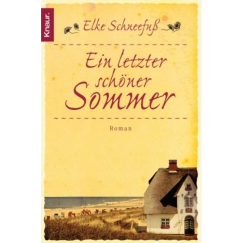 Elke Schneefuss - Ein letzter schöner Sommer